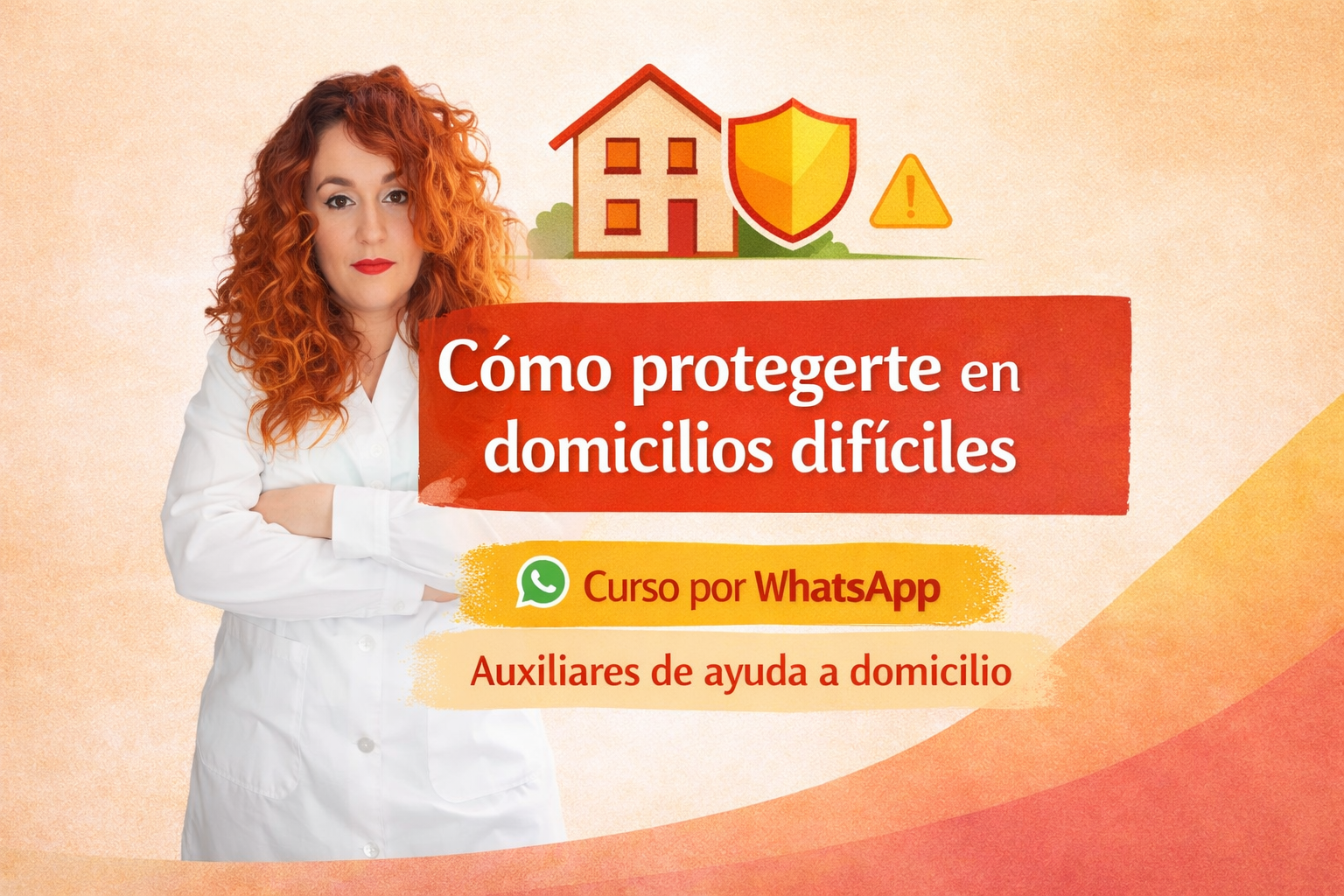 Curso Cuidarly - Cómo protegerte en domicilios difíciles